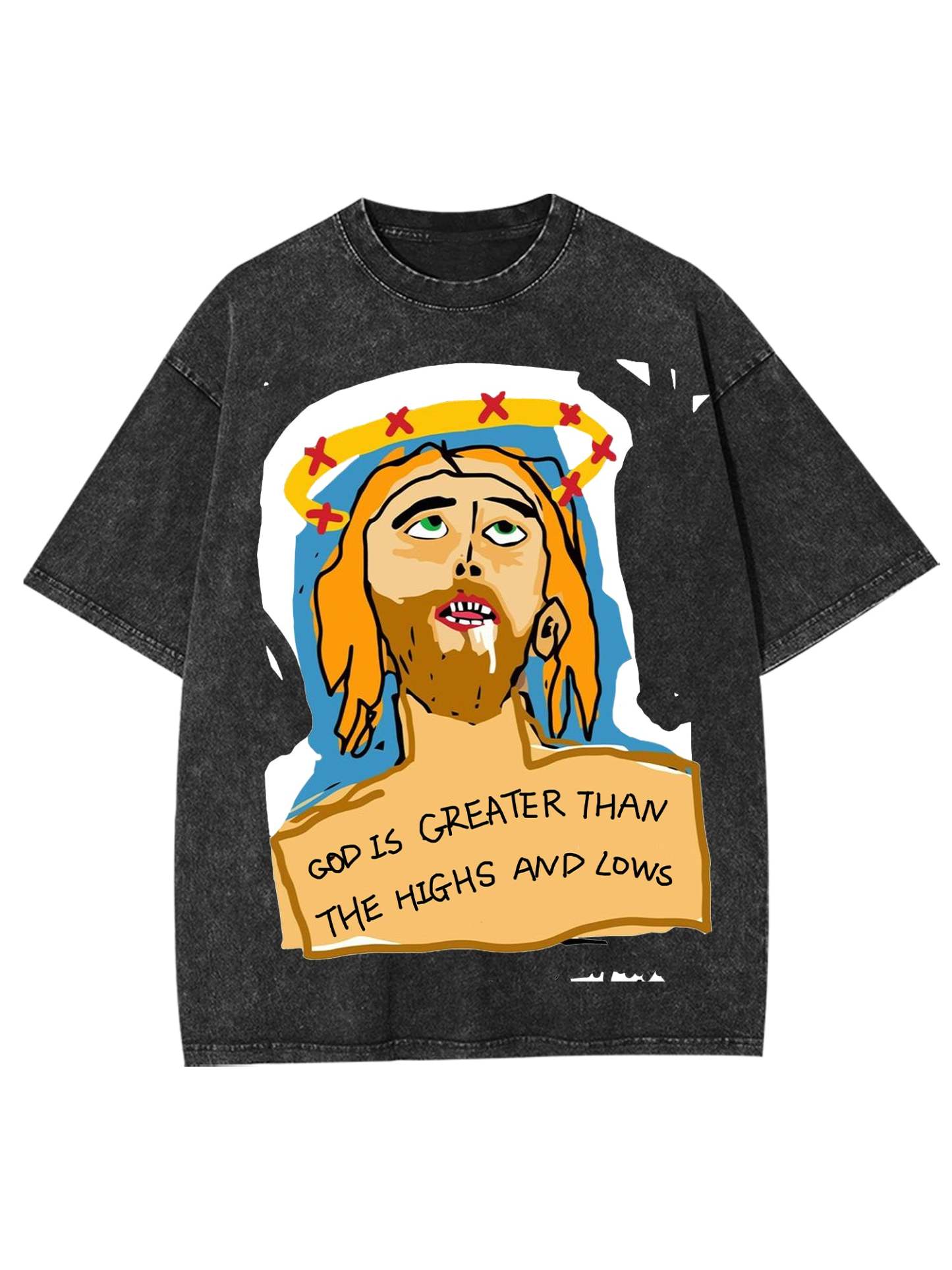 God Is Greater Than The Highs And Lows Washed Tshirt-ClassyOutlaw