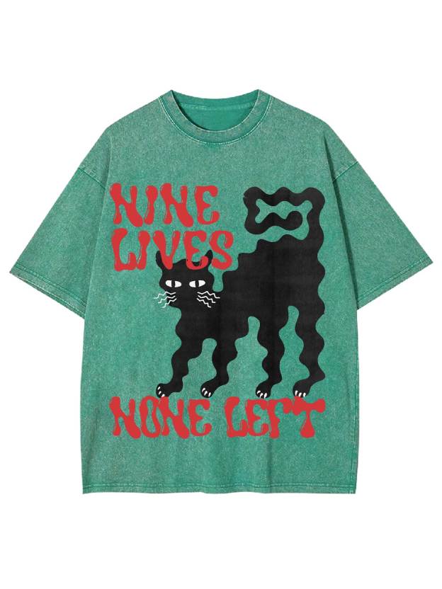 Nine Lives None Left Washed Tshirt-ClassyOutlaw