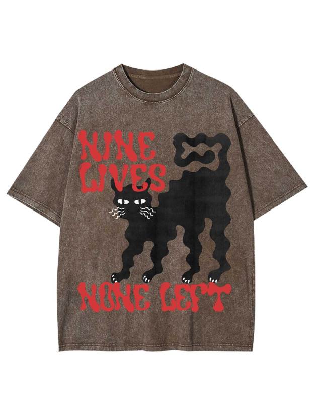 Nine Lives None Left Washed Tshirt-ClassyOutlaw