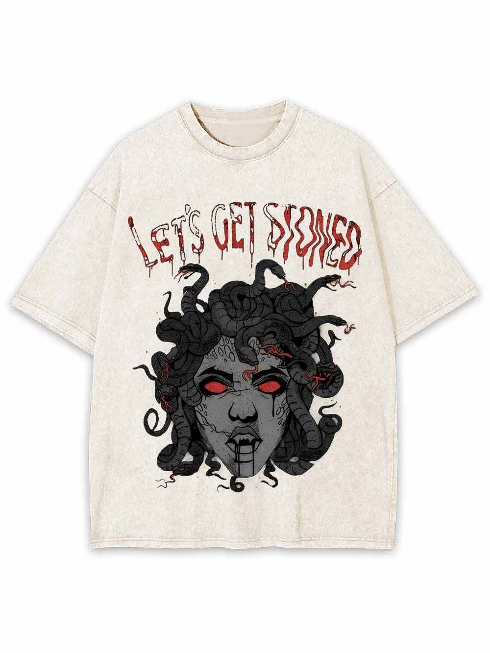 Lets Get Stoned Washed Tshirt