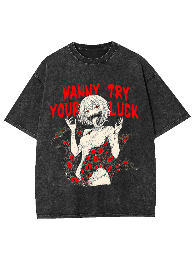 Wanna Try Your Luck Washed Tshirt