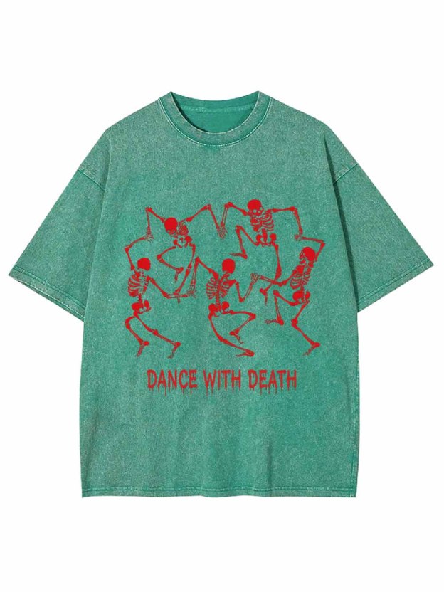 Dance With Death Washed Tshirt