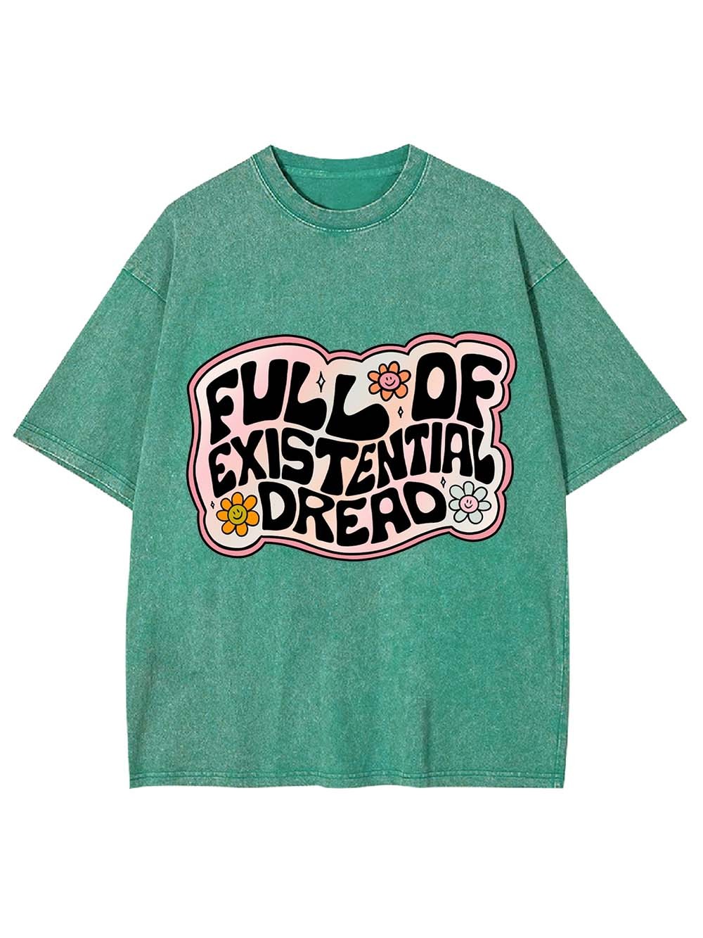 Full Of Existential Dread Washed Tshirt