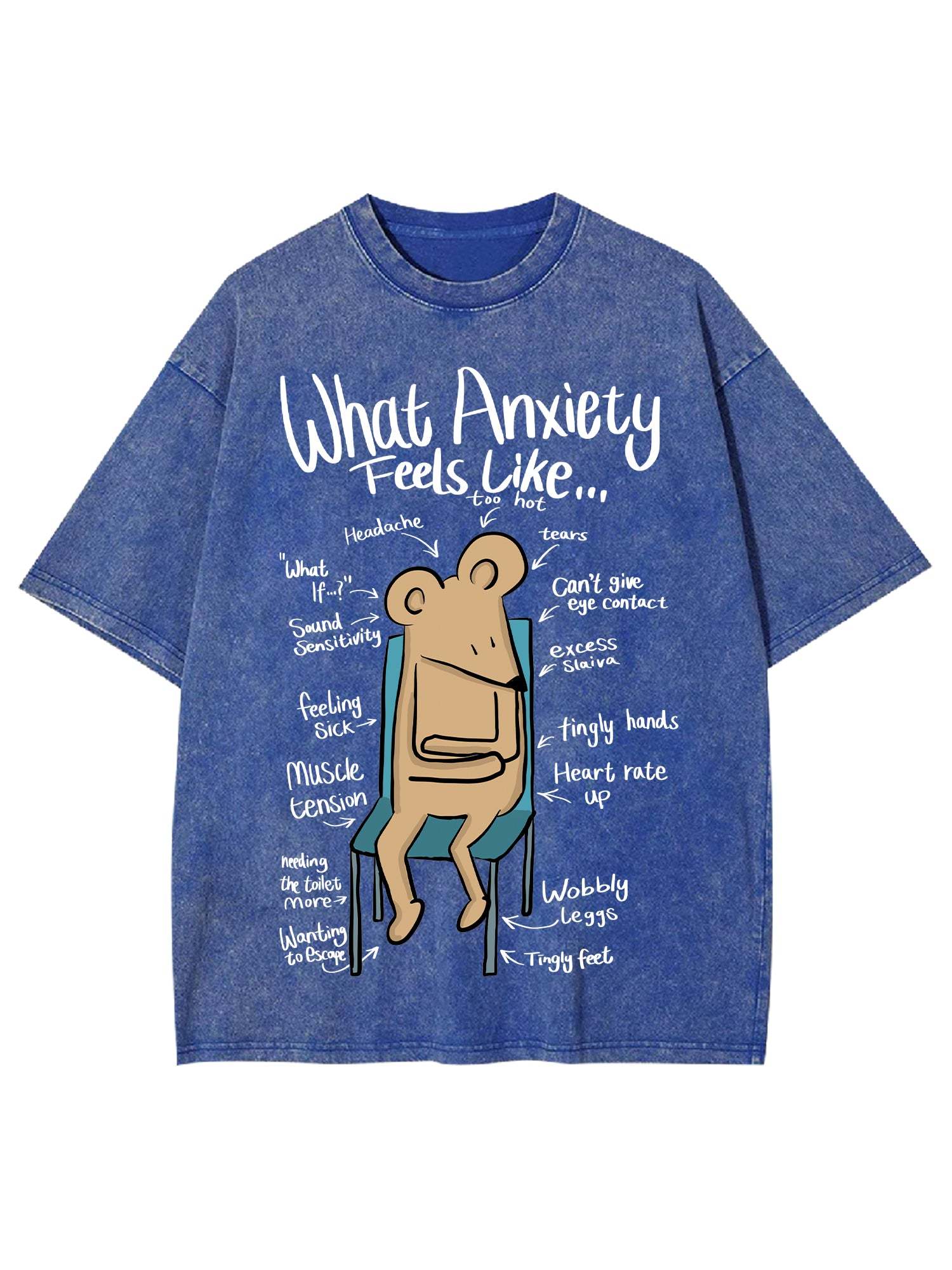 What Anxiety Feels Like Washed Tshirt