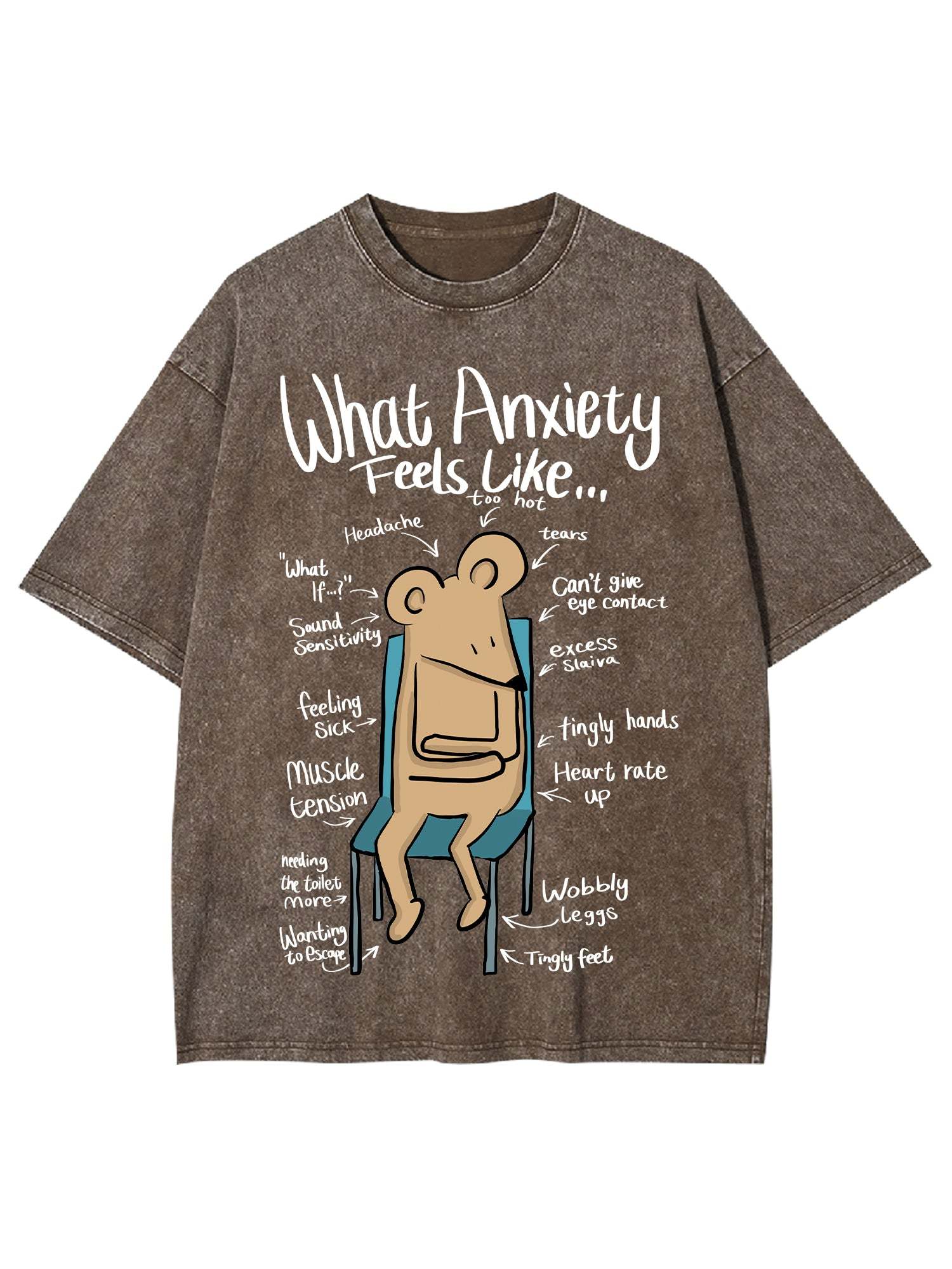 What Anxiety Feels Like Washed Tshirt