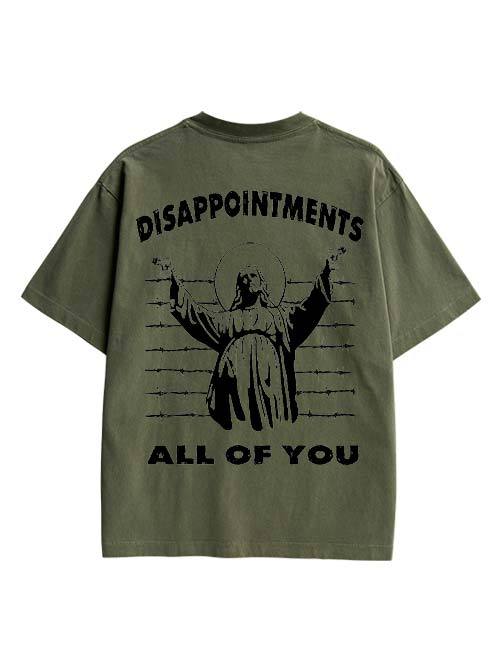 Disappointments All Of You Double Sided Print Washed TShirt