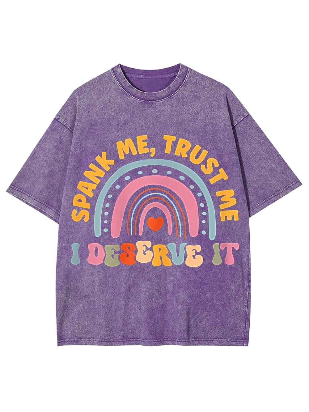 SPANK ME TRUST ME WASHED TSHIRT