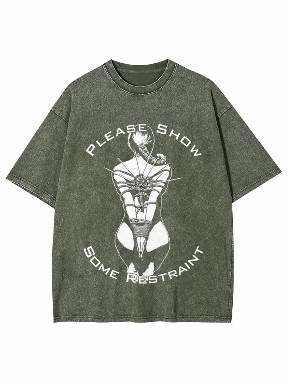 Please Show Some Restraint Washed Tshirt