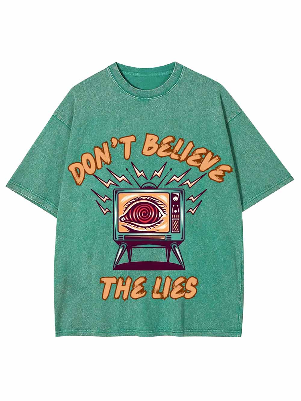 Don't Believe The Lies Washed Tshirt
