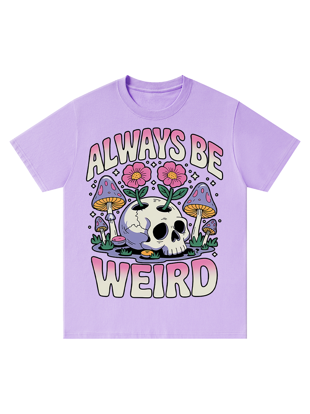ALWAYS BE WEIRD CLASSIC T-SHIRT