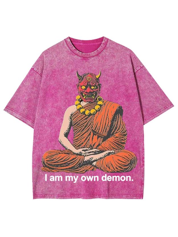 I AM MY OWN DEOMN WASHED TSHIRT