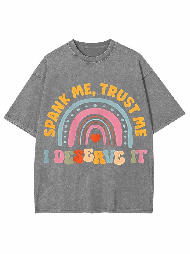 SPANK ME TRUST ME WASHED TSHIRT