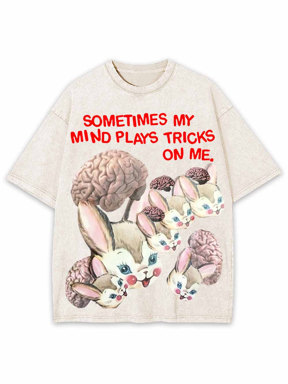 Sometimes My Mind Plays Tricks On Me Washed Tshirt