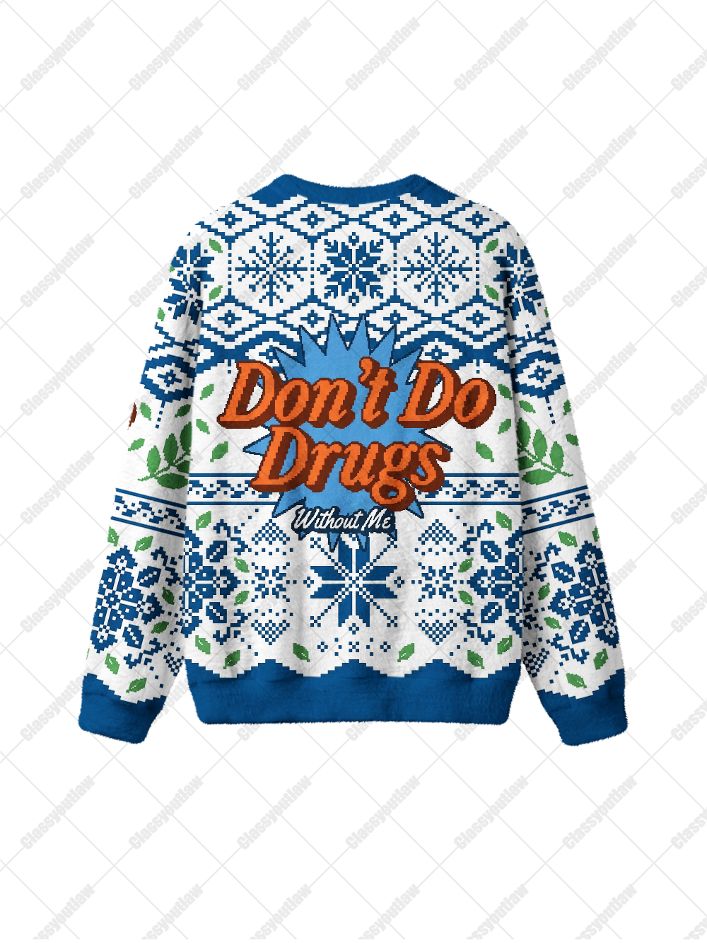 DON'T DO DRUGS UGLY CHRISTMAS SWEATSHIRT