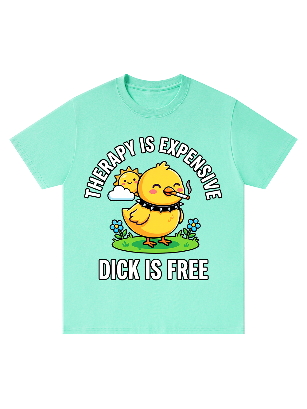 THERAPY IS EXPENSIVE DICK IS FREE CLASSIC T-SHIRT