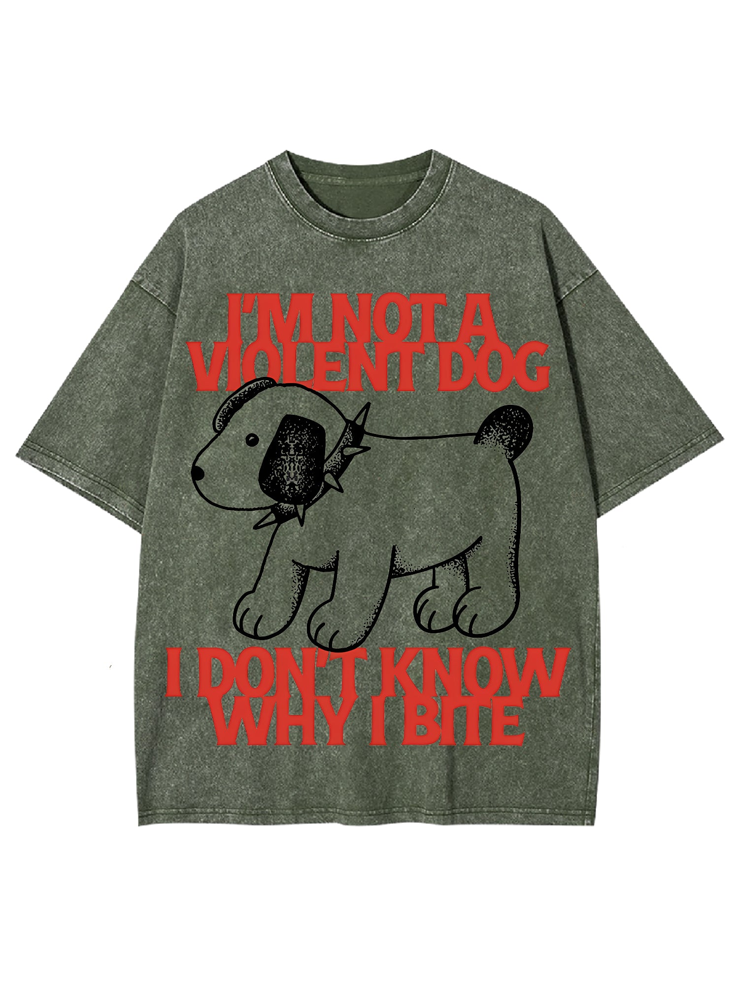 I Love A Big Washed Tshi'm Not A Violent Dog I Don't Know Why I Bite Washed Tshirtirt-ClassyOutlaw