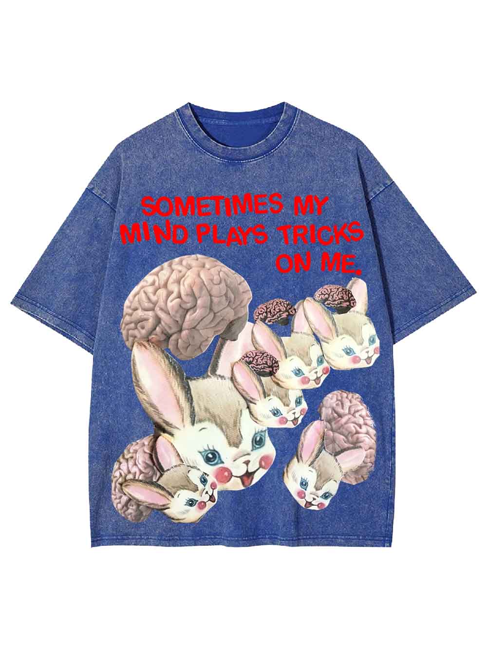 Sometimes My Mind Plays Tricks On Me Washed Tshirt
