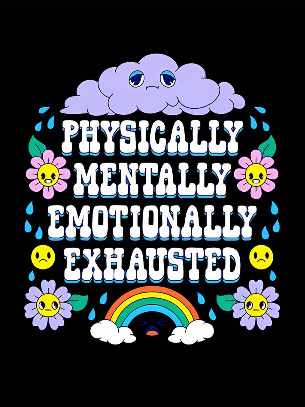 PHYSICALLY MENTALLY EMOTIONALLY EXHAUSTER WASHED TSHIRT