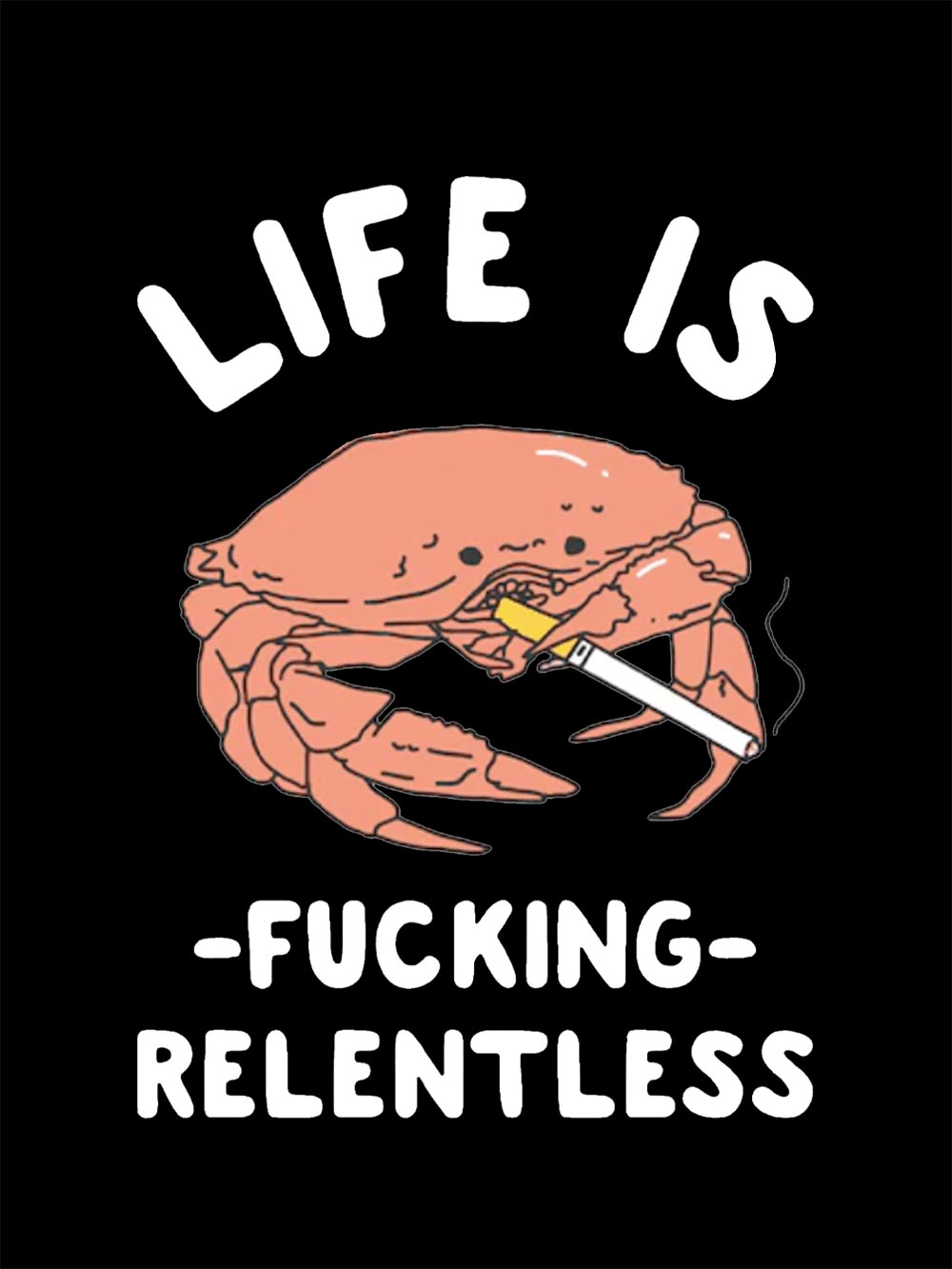 Life Is F*Cking Relentless Washed Tshirt