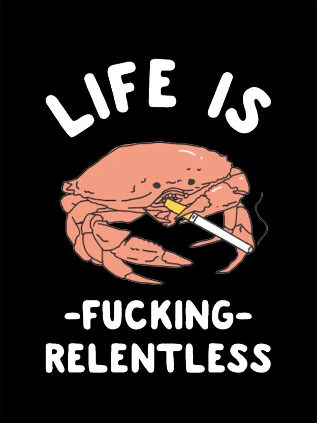 Life Is F*Cking Relentless Washed Tshirt