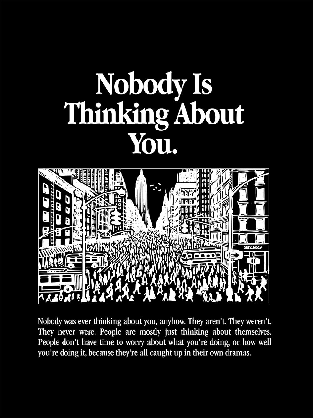 Nobody Is Thinking About You Washed Tshirt