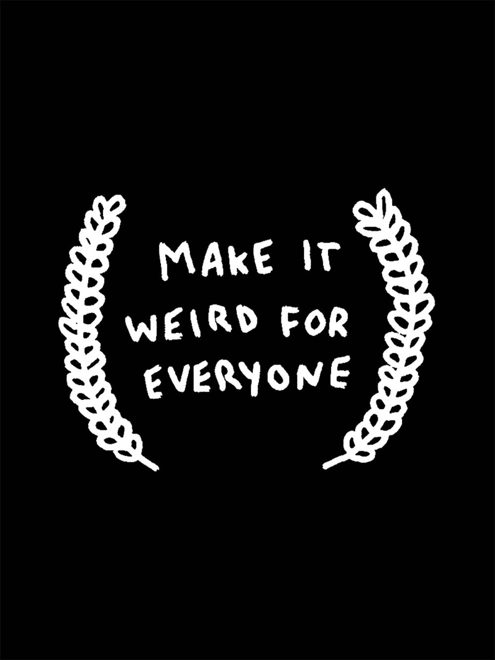 Make It Weird For Everyone Washed Tshirt