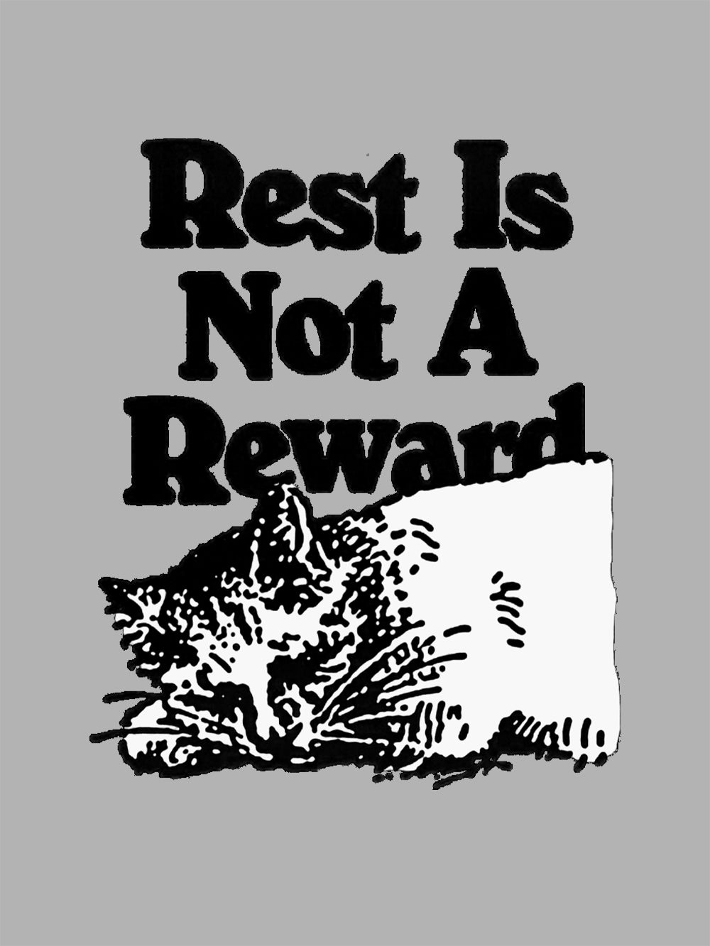 Rest Is Not A Reward Washed Tshirt
