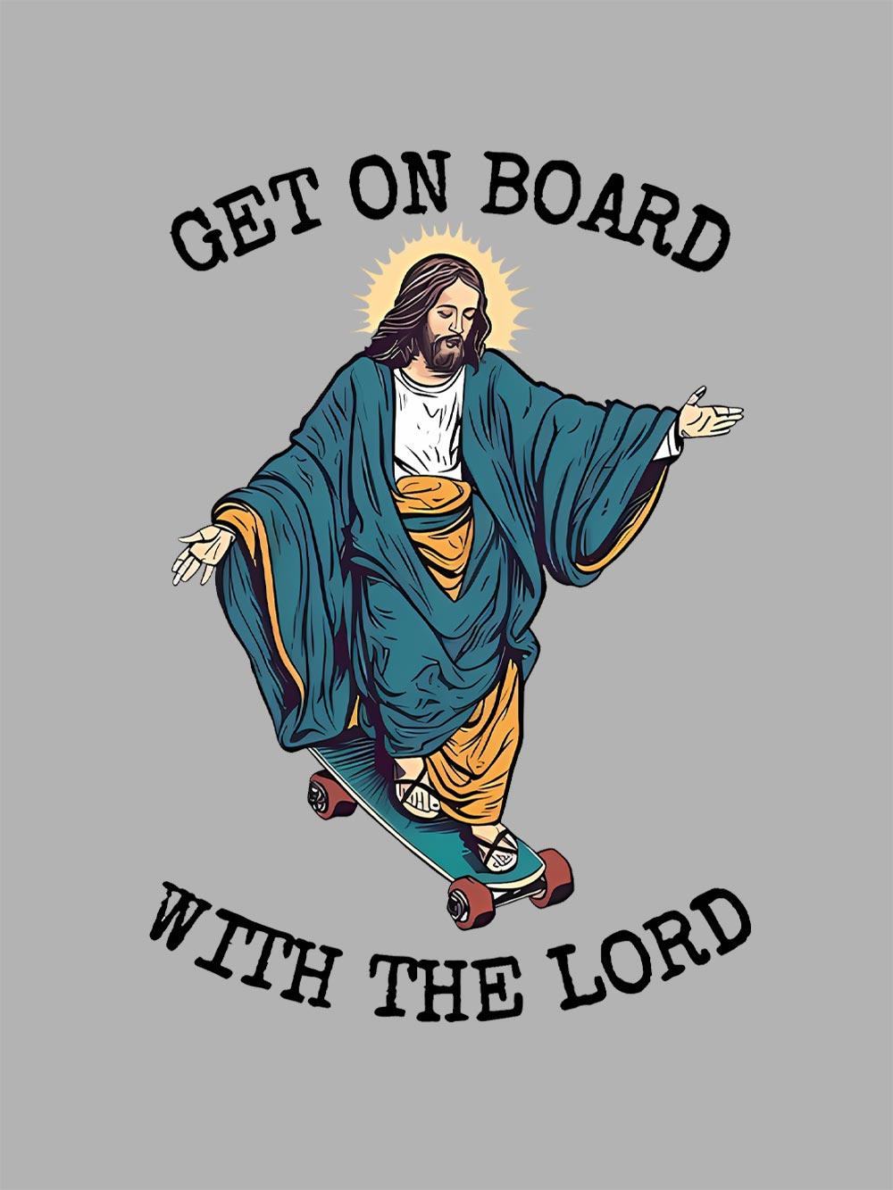 Get On Board With The Lord Washed Tshirt