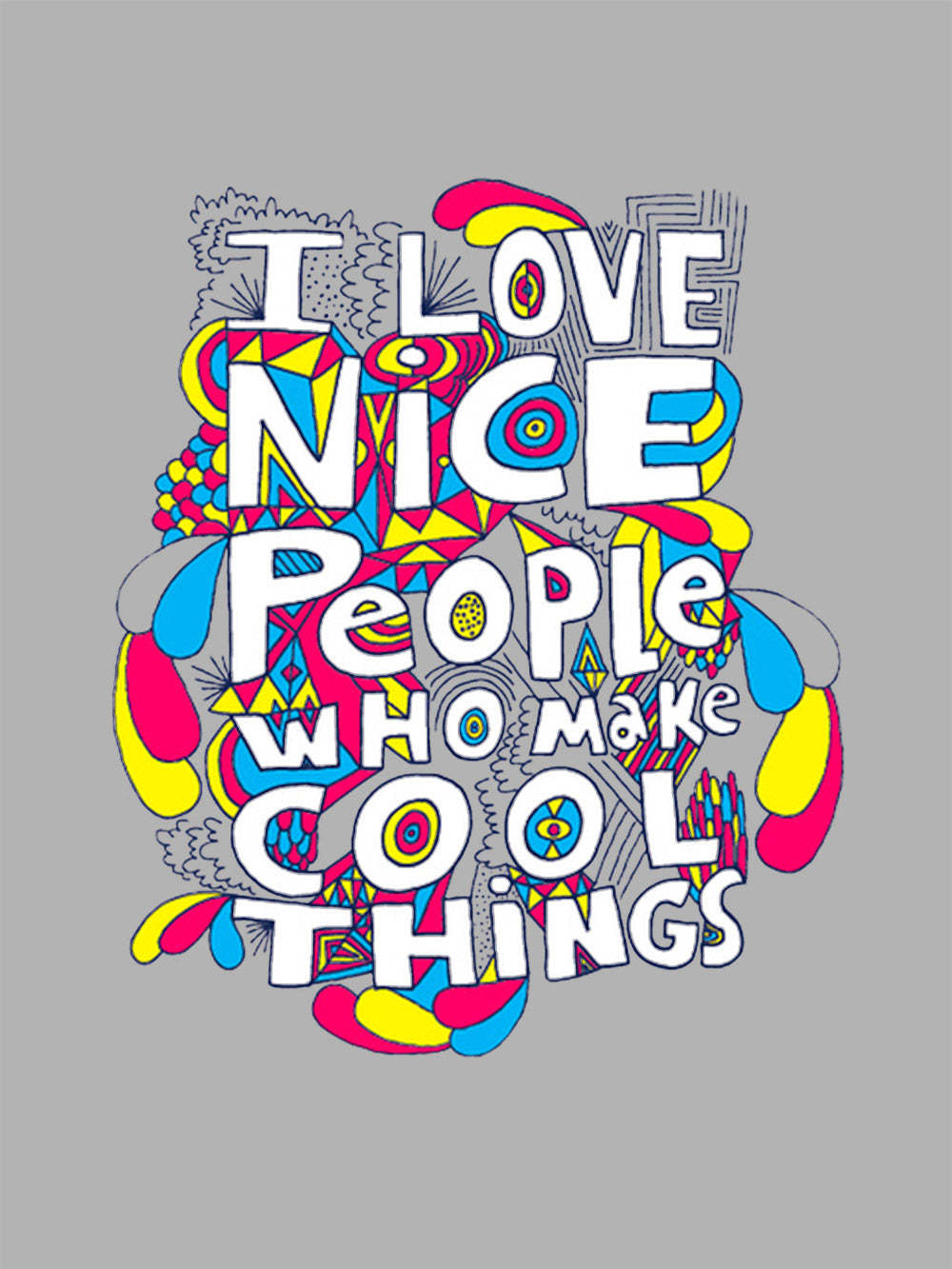 I Love Nice People Who Make Cool Things Washed Tshirt