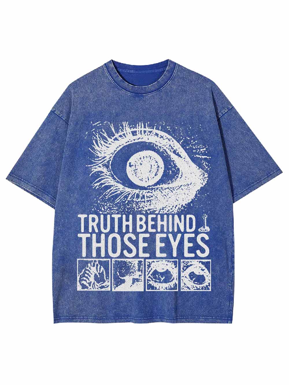 TRUTH BEHIND THOSE EYES WASHED TSHIRT