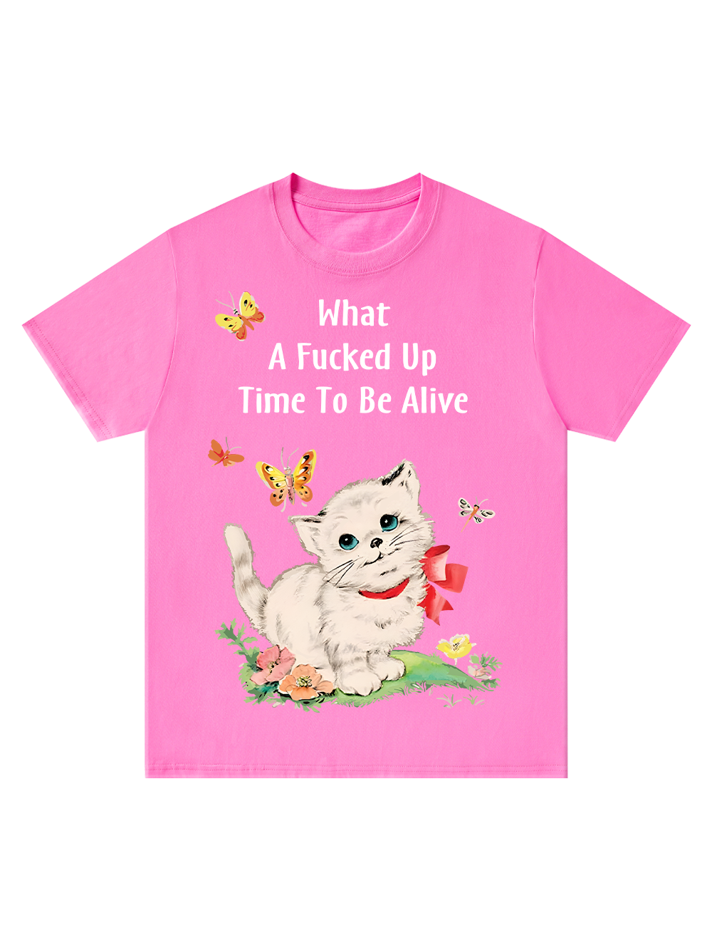 WHAT A FUCKED UP TIME TO BE ALIVE CLASSIC T-SHIRT