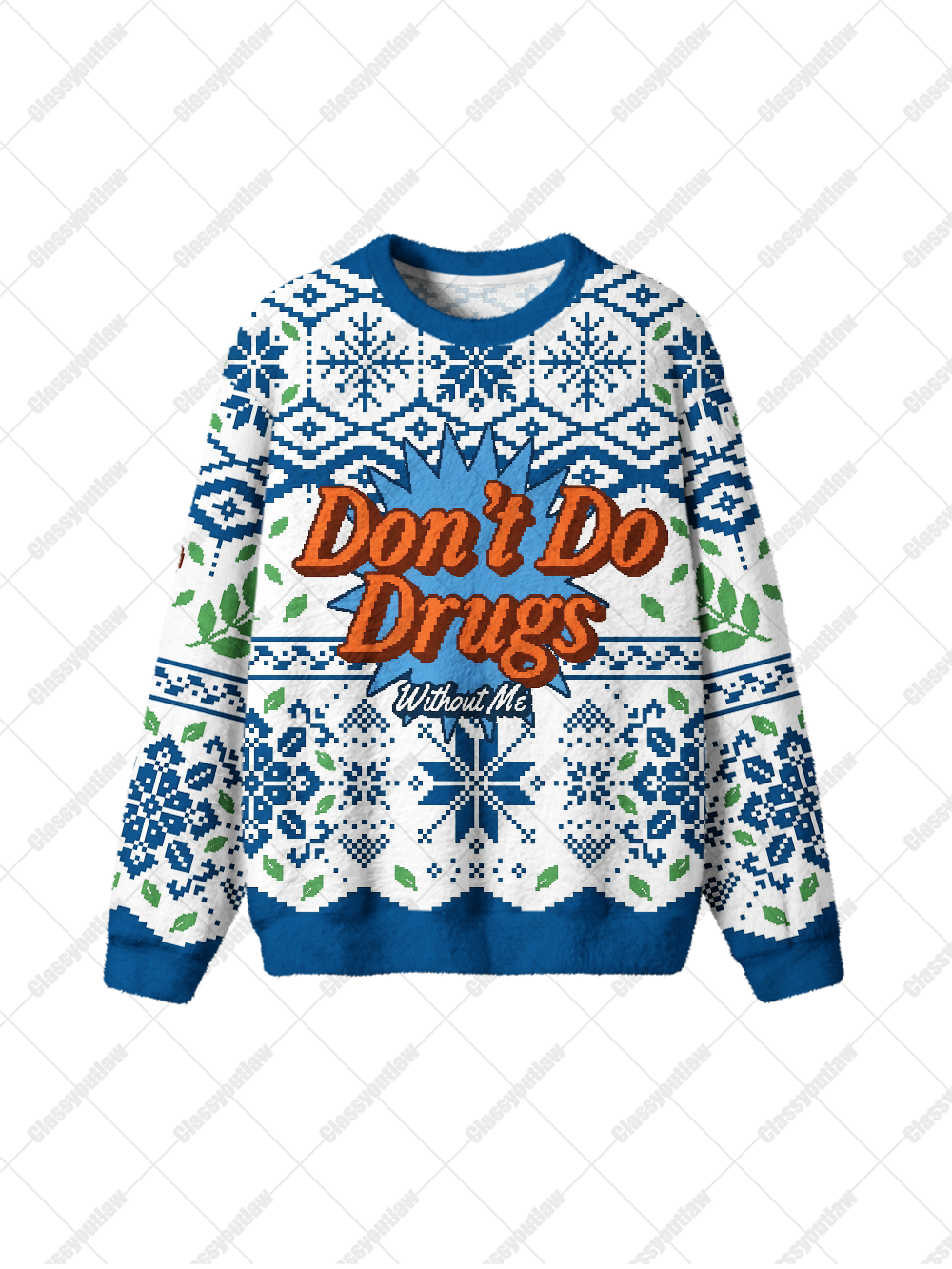 DON'T DO DRUGS UGLY CHRISTMAS SWEATSHIRT
