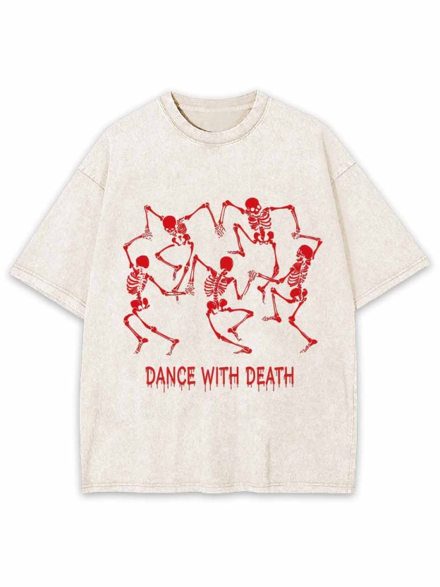 Dance With Death Washed Tshirt
