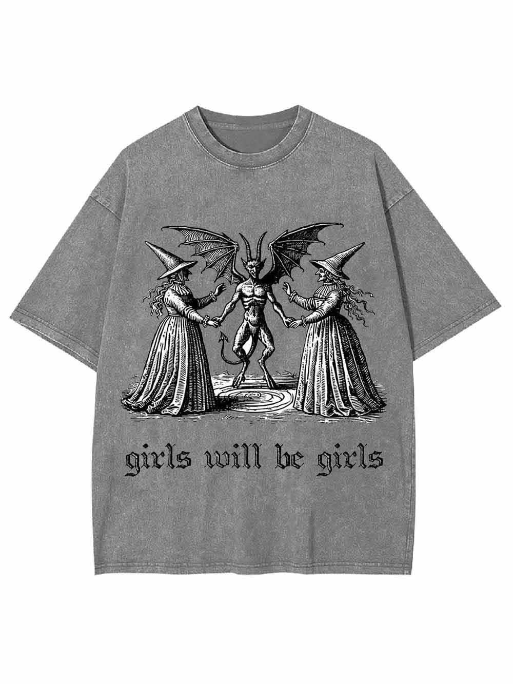 GIRLS WILL BE GIRLS WASHED TSHIRT