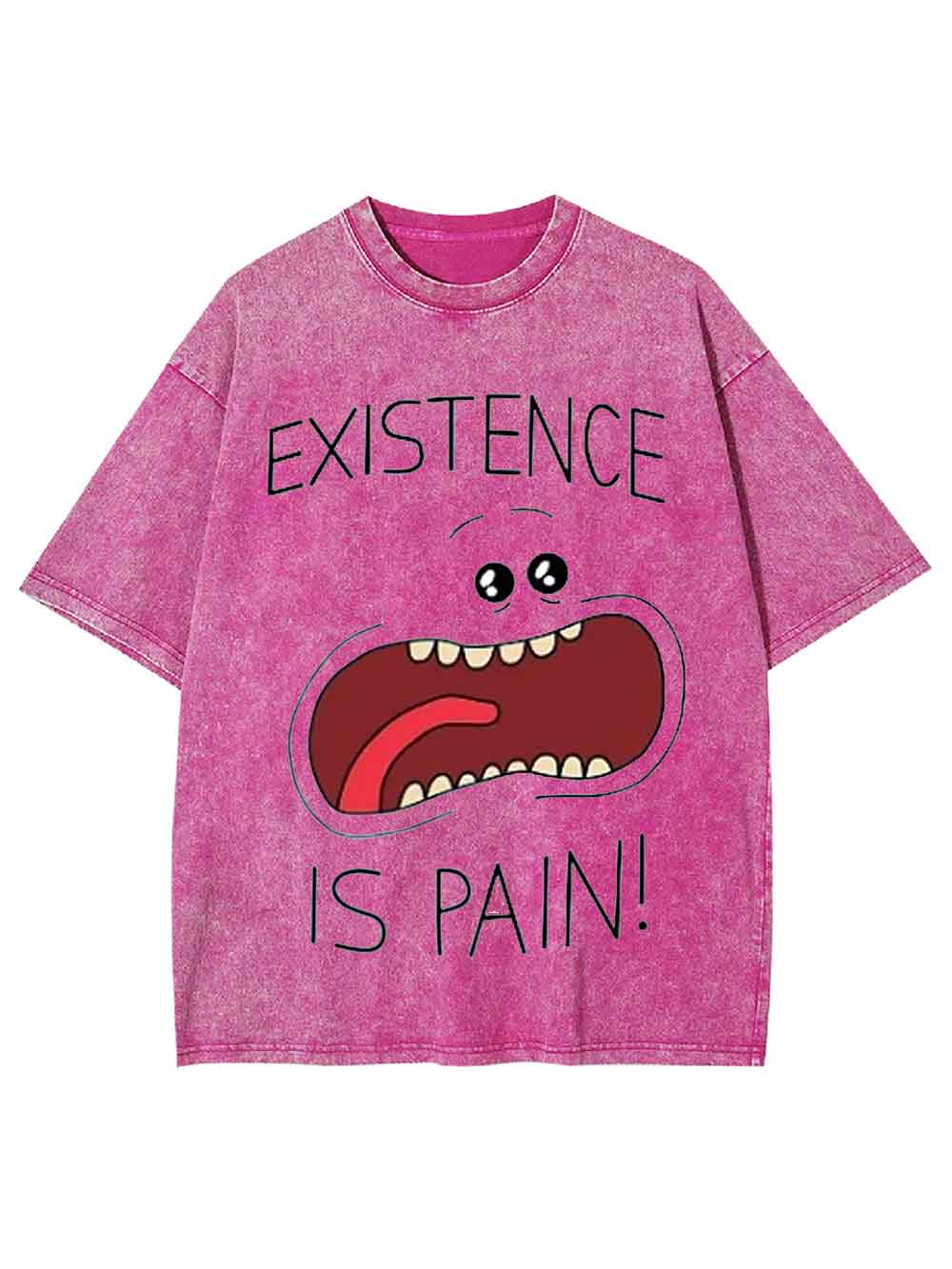 EXISTENCE IS PAIN WASHED TSHIRT