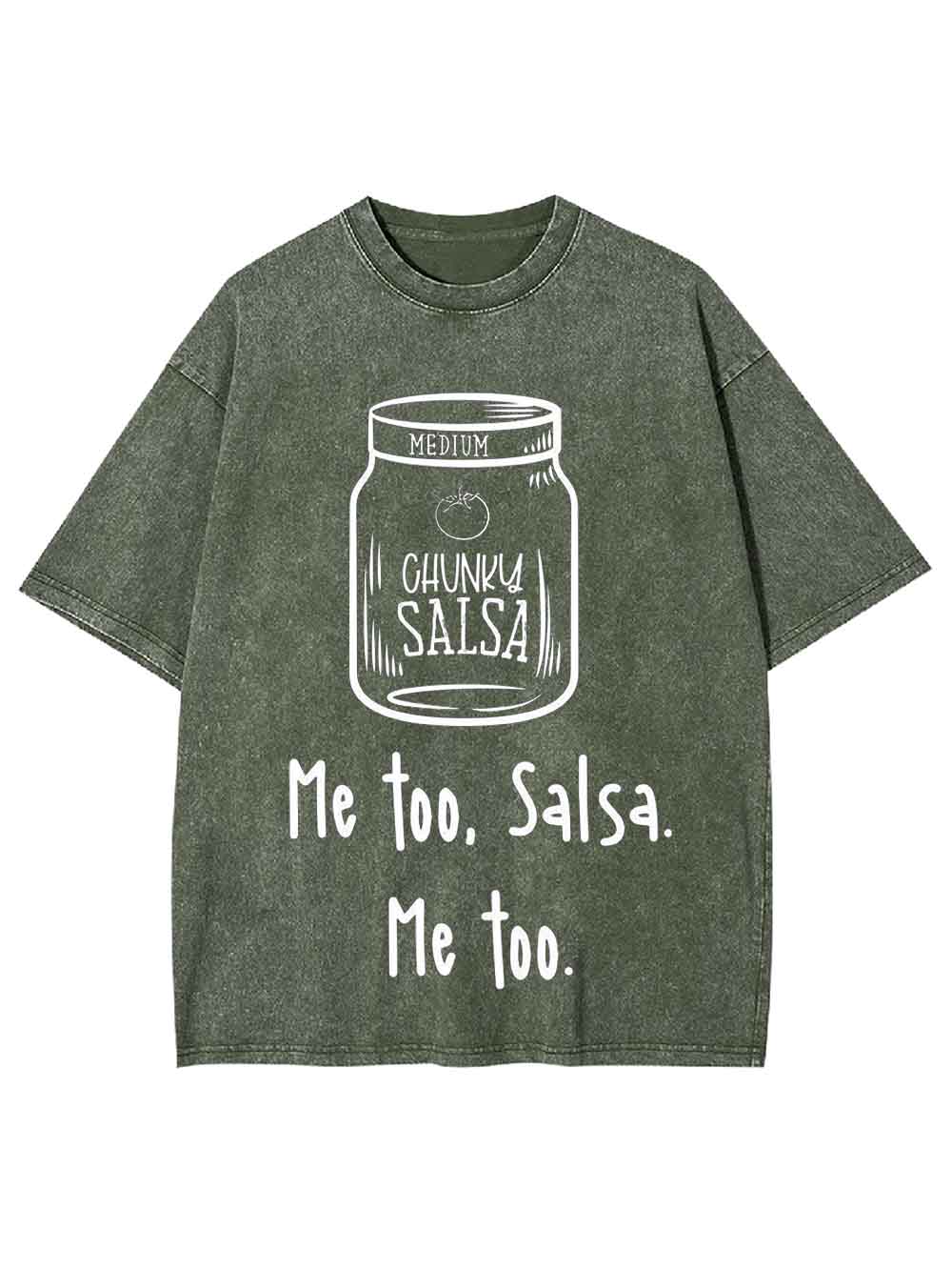 ME TOO SALSA  WASHED TSHIRT