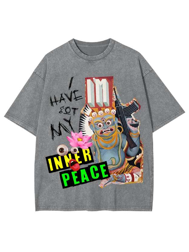 I Have Got My Inner Peace Washed Tshirt-ClassyOutlaw