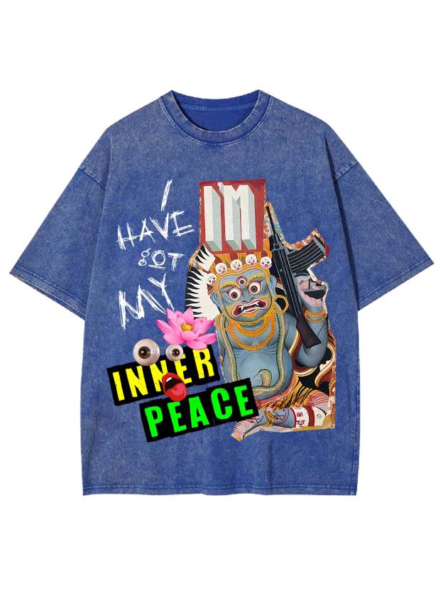 I Have Got My Inner Peace Washed Tshirt-ClassyOutlaw