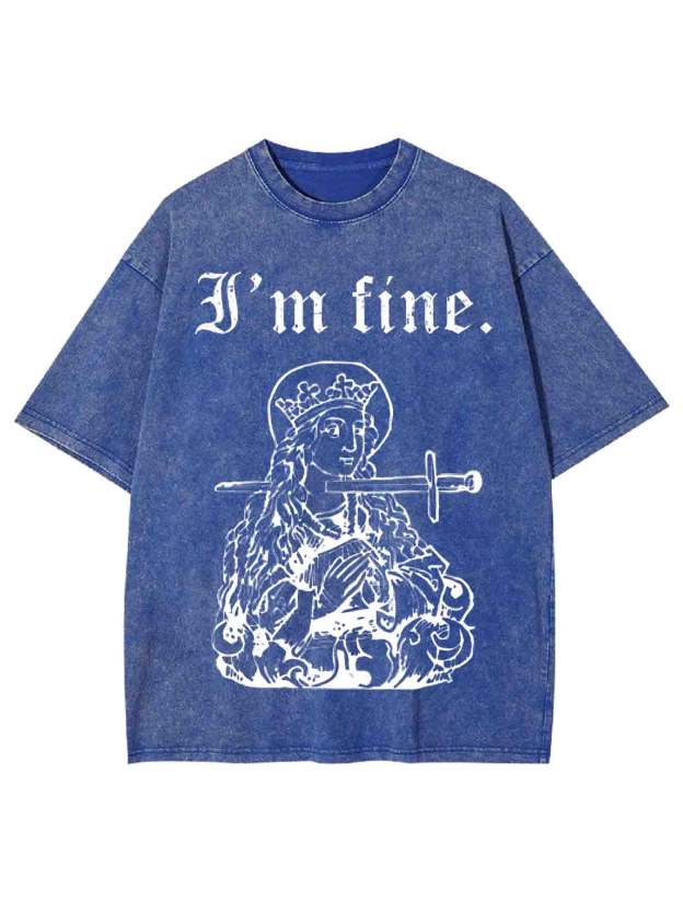 I'm Fine Washed Tshirt