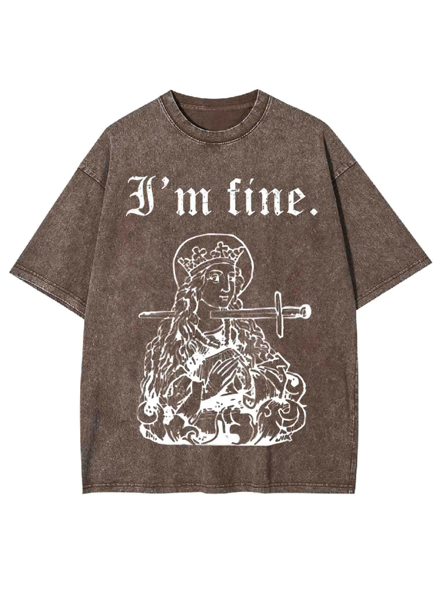 I'm Fine Washed Tshirt