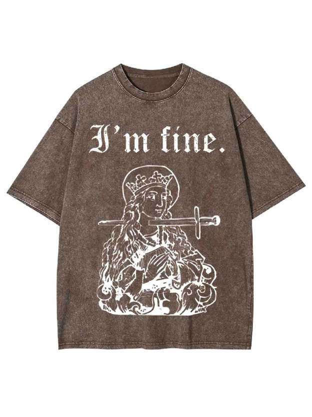I'm Fine Washed Tshirt