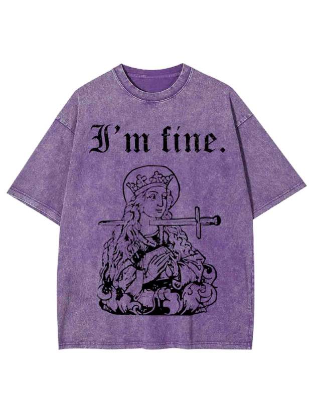 I'm Fine Washed Tshirt