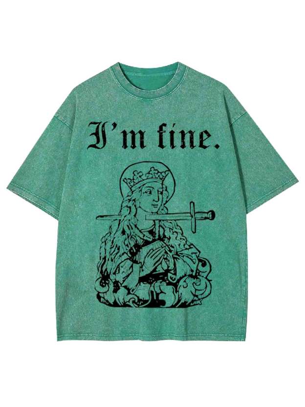 I'm Fine Washed Tshirt