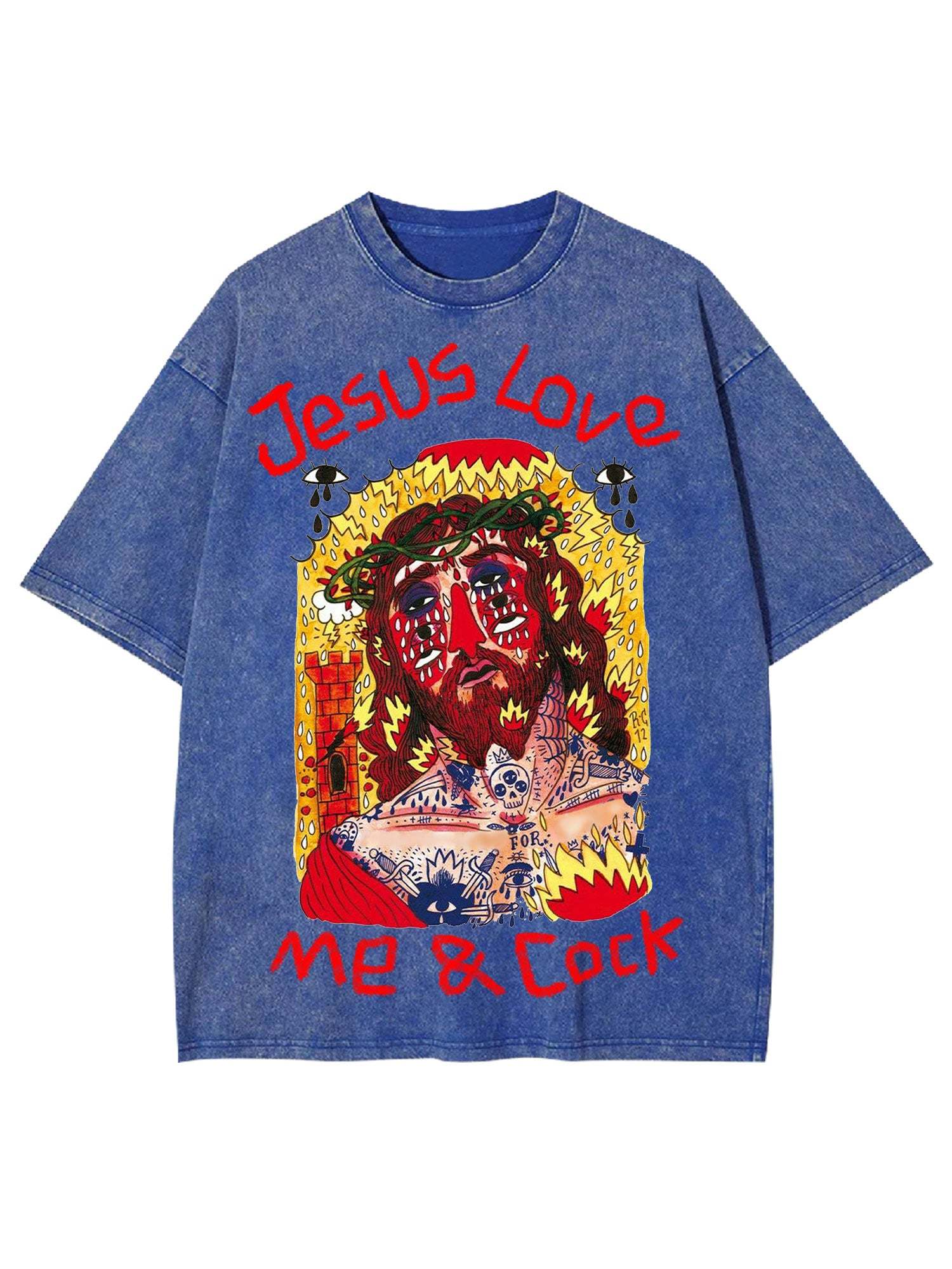 Jesus Love Me & Cock Washed Tshirt