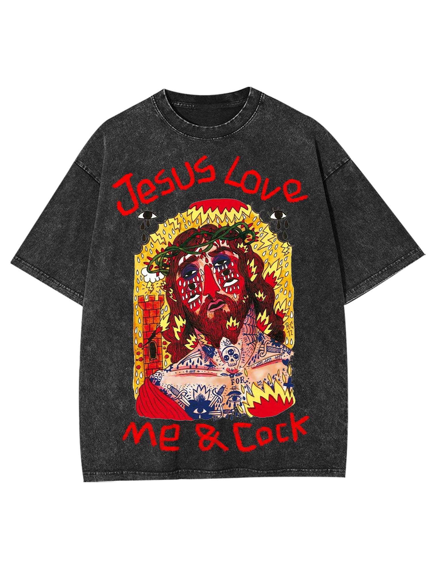 Jesus Love Me & Cock Washed Tshirt