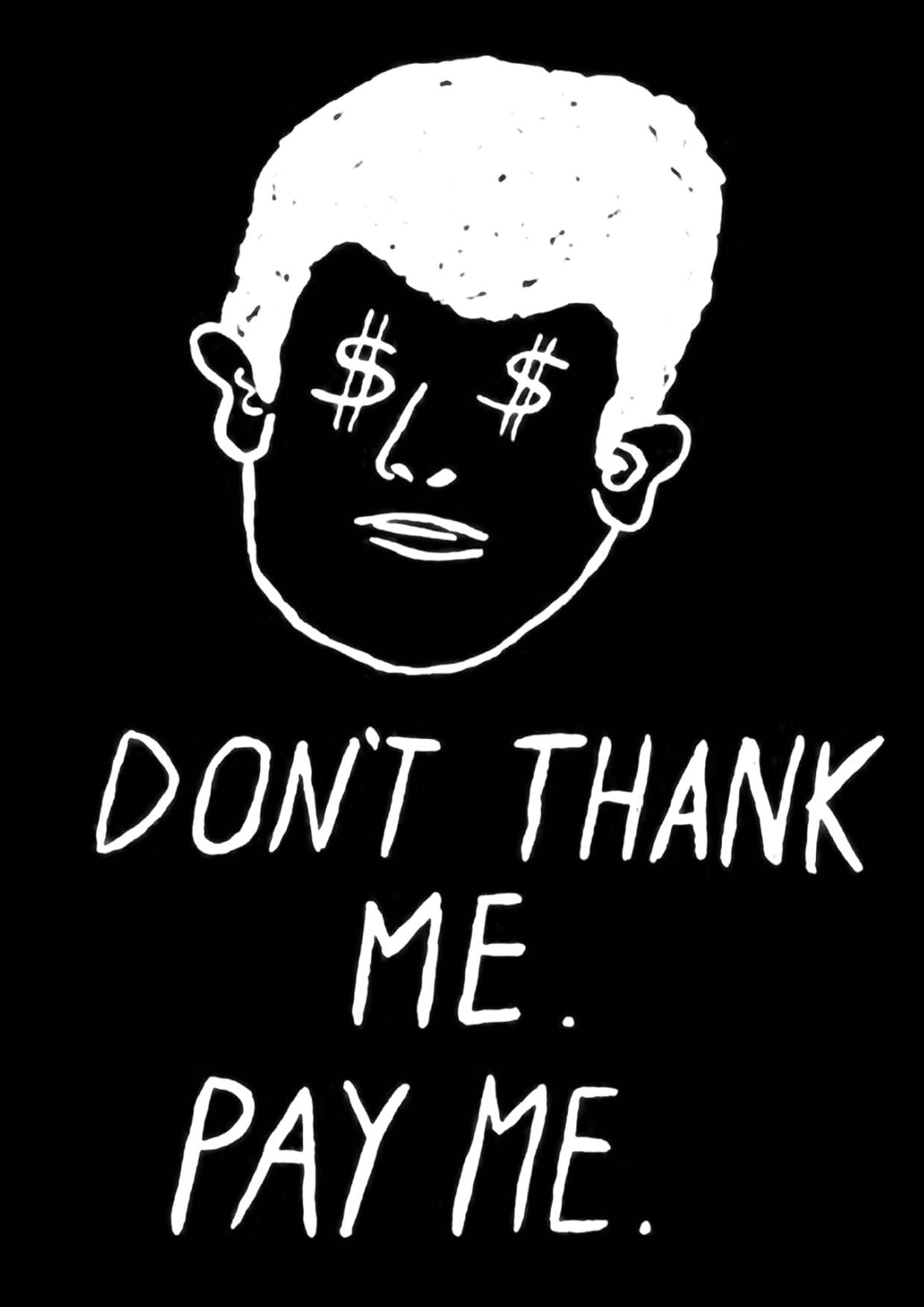 Don't Thank Me. Pay Me Washed Tshirt-ClassyOutlaw