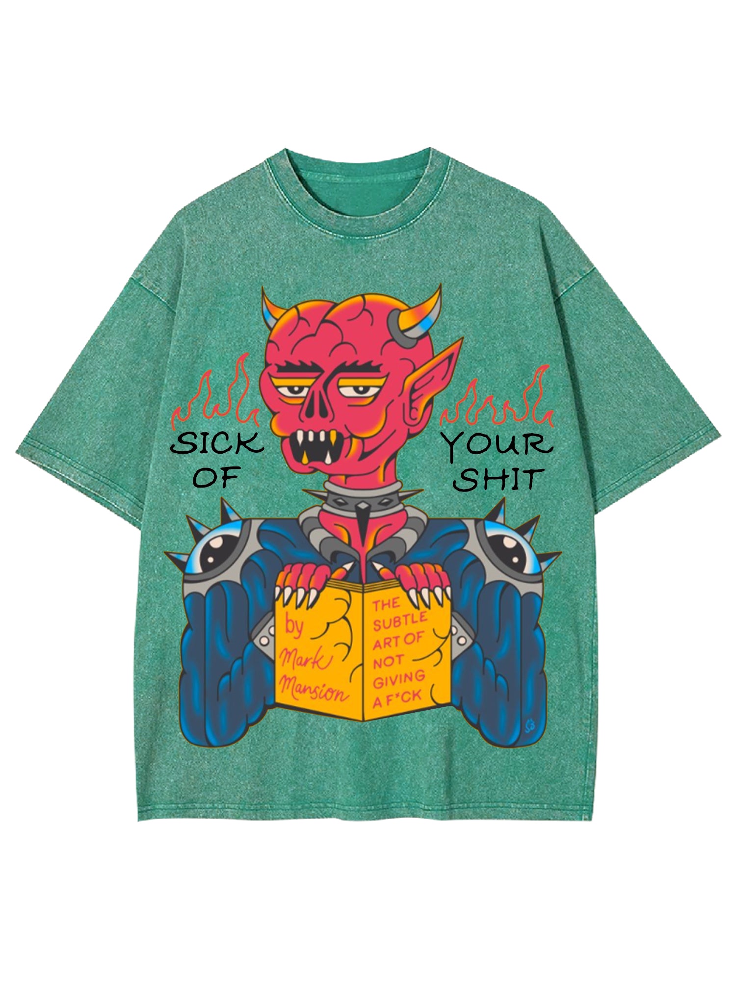 Sick Of Your Shit Washed Tshirt-ClassyOutlaw