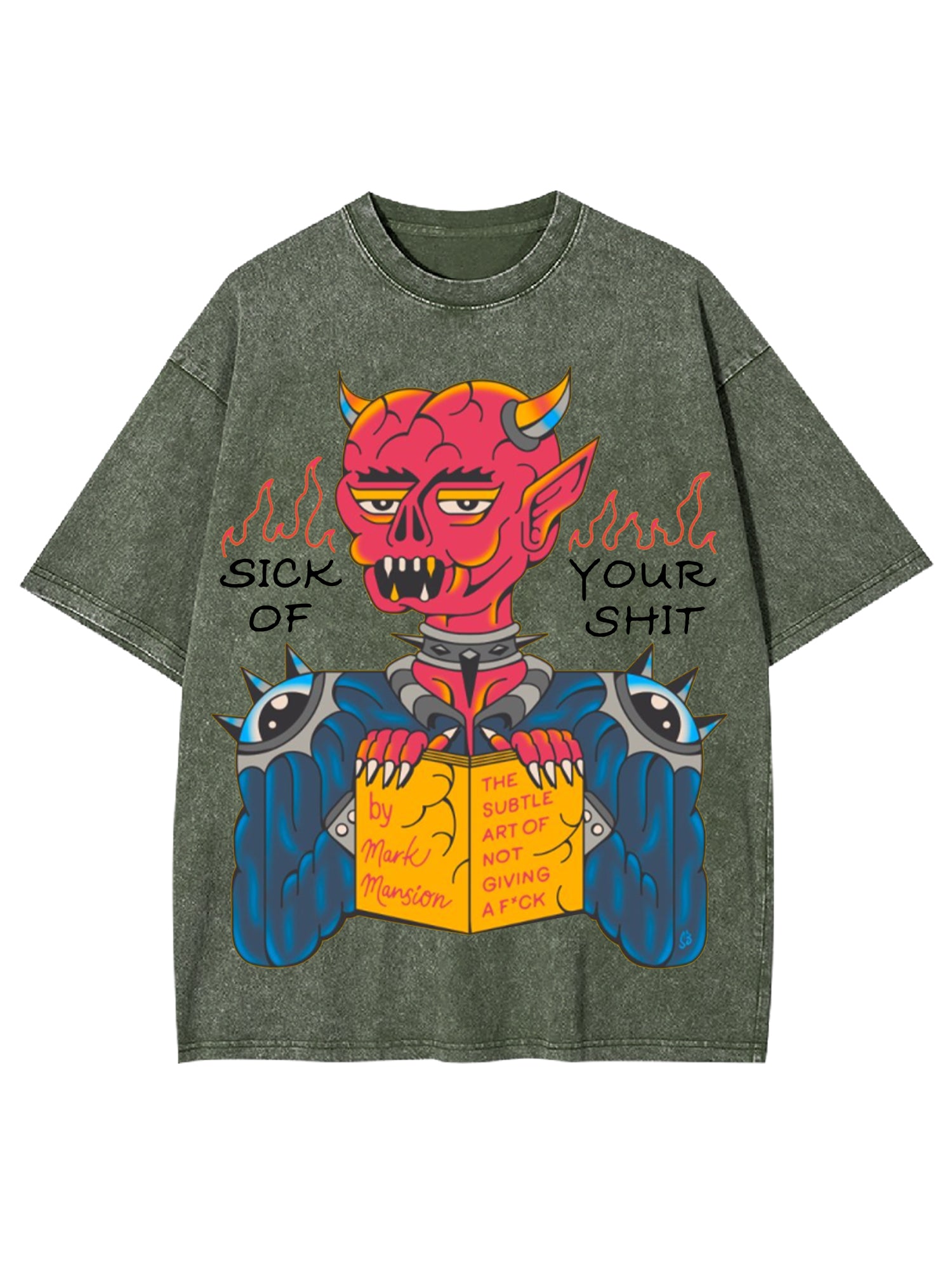 Sick Of Your Shit Washed Tshirt-ClassyOutlaw