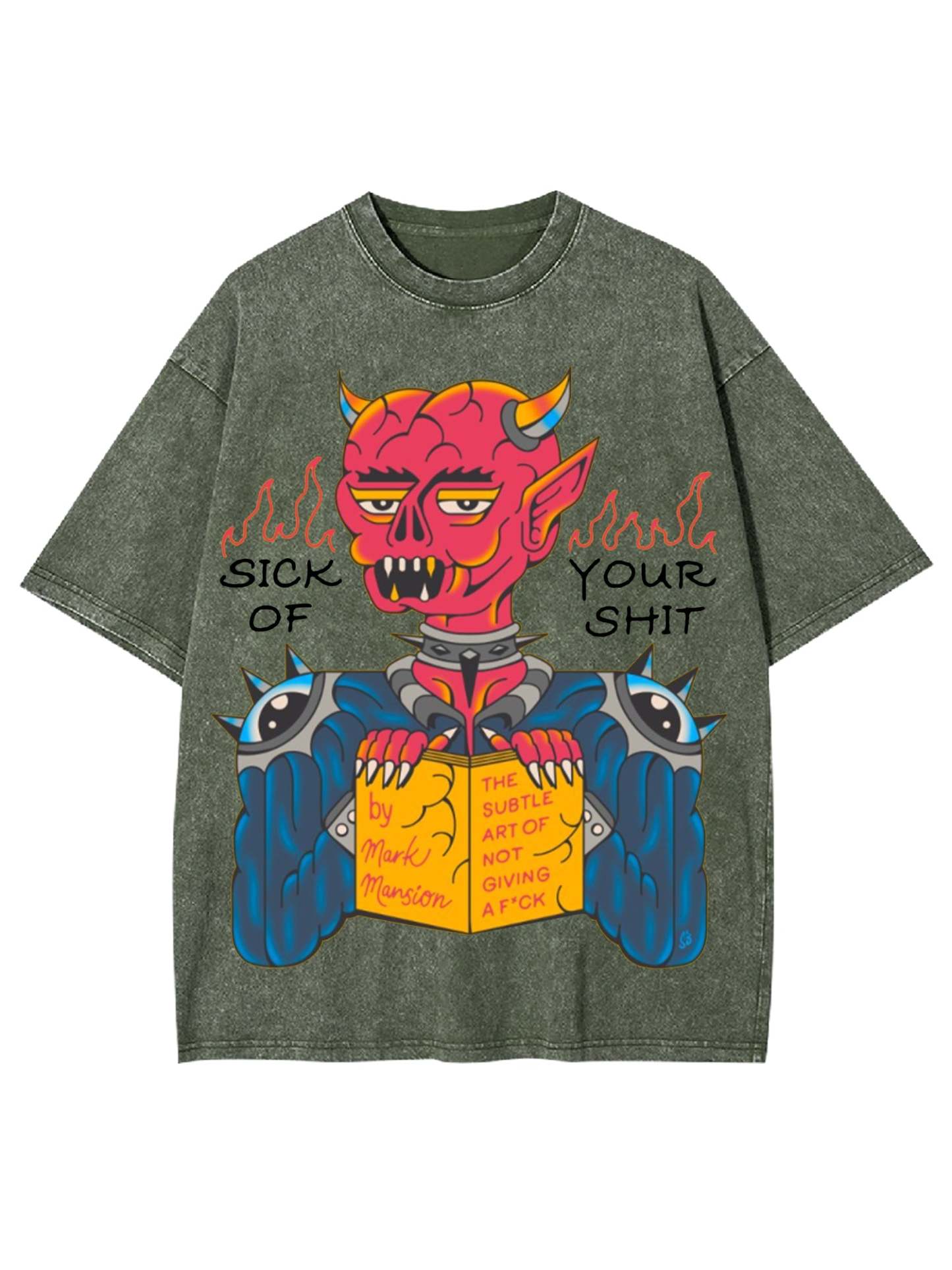 Sick Of Your Shit Washed Tshirt-ClassyOutlaw