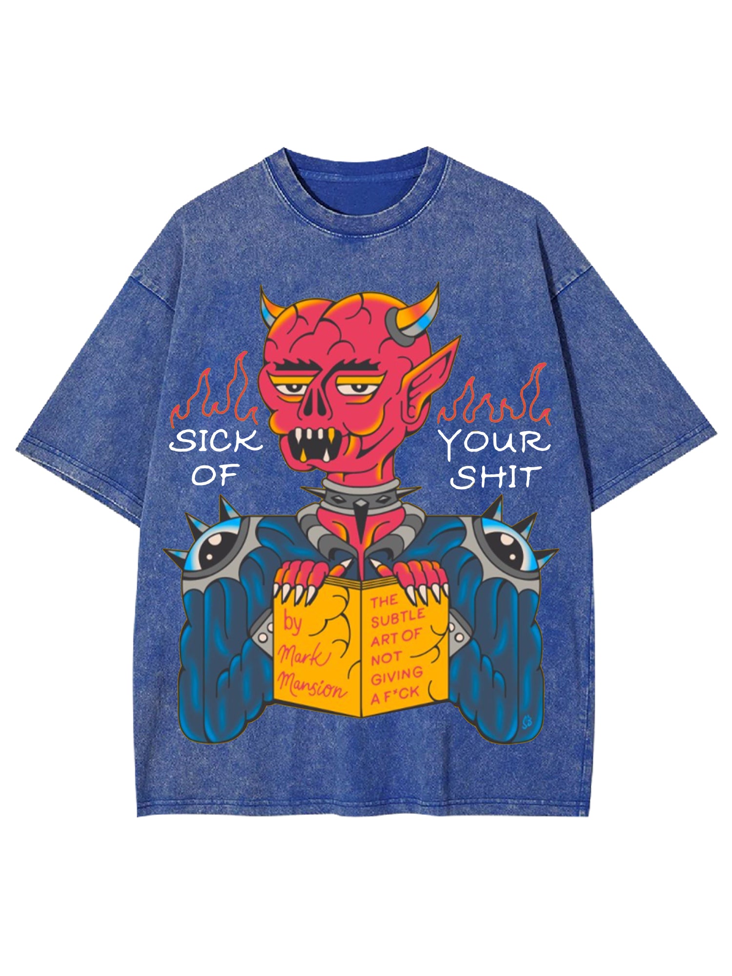 Sick Of Your Shit Washed Tshirt-ClassyOutlaw